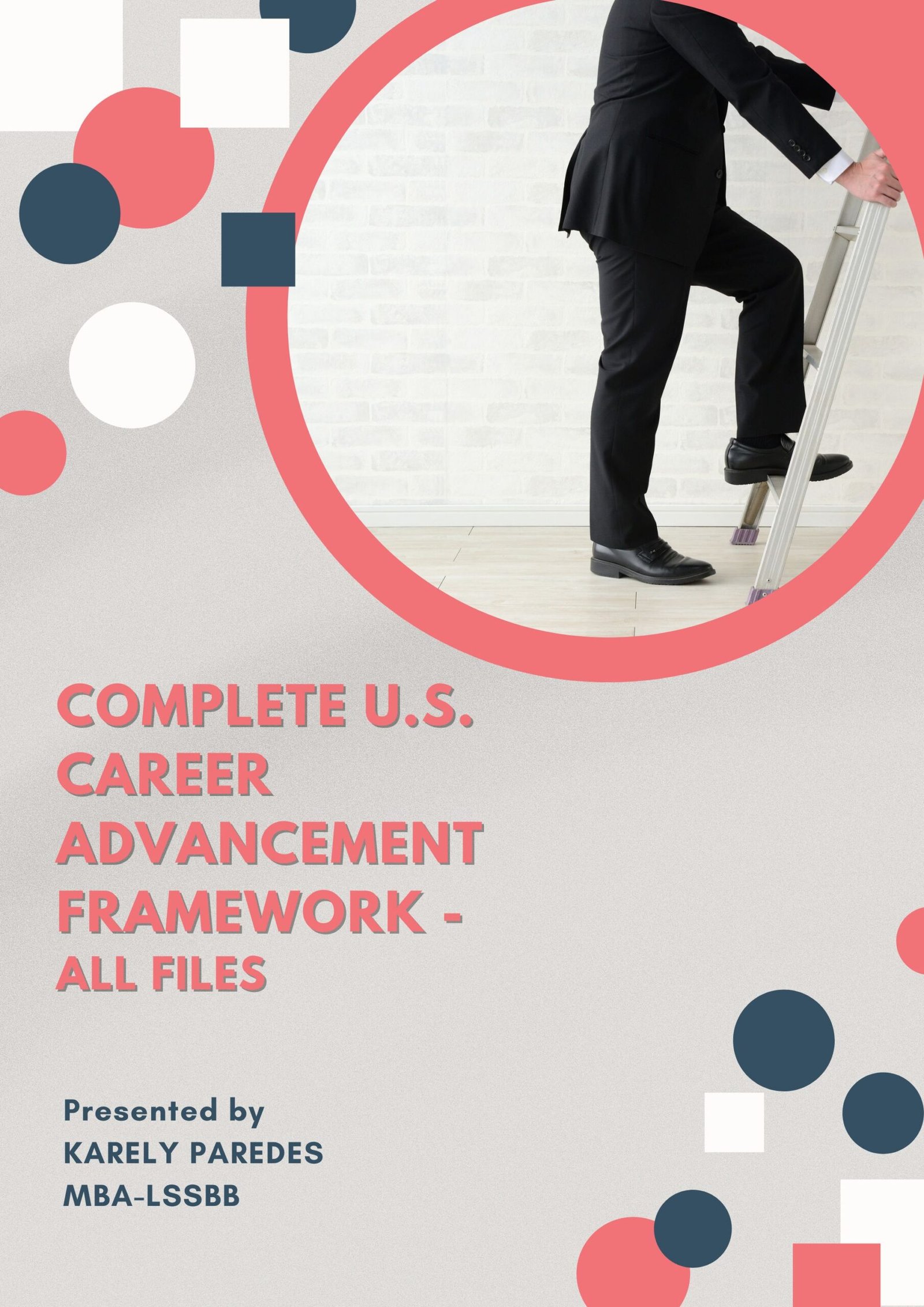 Complete U.S. Career Advancement Framework™ — All Files (EN)