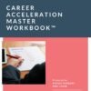 Career Acceleration Master Workbook™ (EN)